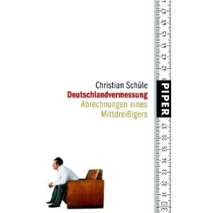 Deutschlandvermessung. Abrechnung eines Mitdreißigers