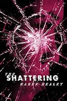 The Shattering