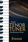 The Tenor Tuner by Etienne .