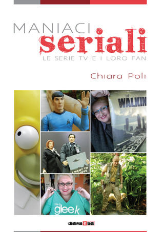 Maniaci seriali: Le serie tv e i loro fan (Kindle Edition)