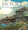My Place (Walker Classics) by Wheatley, Nadia (2008) Paperback by Nadia Wheatley