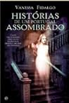 Histórias de um Portugal Assombrado by Vanessa Fidalgo