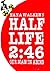 Hana Walker's Half-Life 2:46 (Hana Walker Mysteries #1)