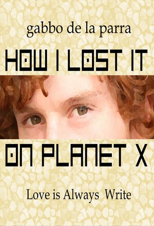 How I Lost it on Planet X