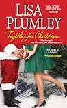 Together for Christmas by Lisa Plumley Together for Christmas by Lisa Plumley