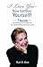 I Love You-Now Get Over Yourself!: 7 Secrets for Professional Success From The Jewish Mother Executive Coach