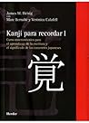 Kanji para recordar I by James W. Heisig