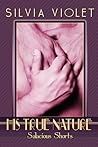His True Nature by Silvia Violet