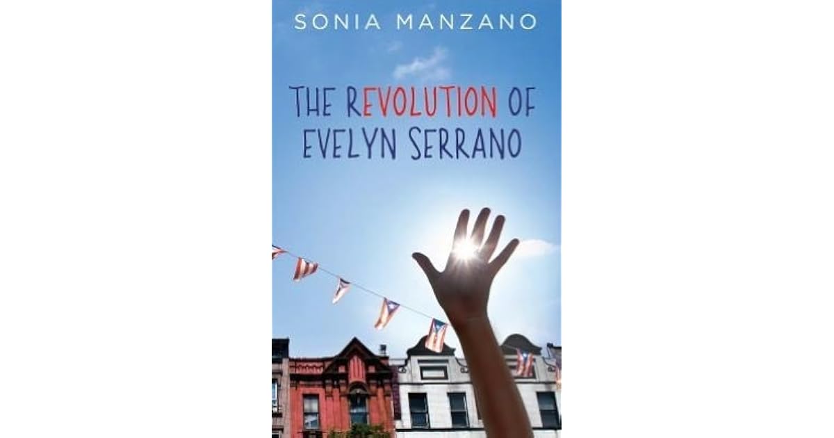 The Revolution of Evelyn Serrano by Sonia Manzano