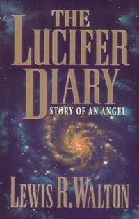 The Lucifer Diary: Story of an Angel (Paperback)