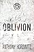 Oblivion by Anthony Horowitz