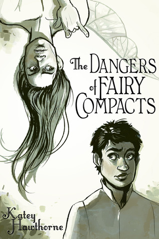 The Dangers of Fairy Compacts (Fairy Compacts, #1)