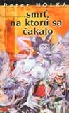 Smrť, na ktorú sa čakalo