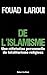 De l'islamisme: une réfutation personnelle du totalitarisme religieux