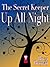 The Secret Keeper Up All Night by Brea Brown