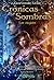 Los elegidos (Crónicas de Sombras, #1)