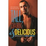 Tall, Dark and Delicious