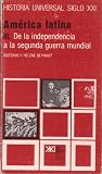 Américan latina III: de la independencia a la segunda guerra mundial