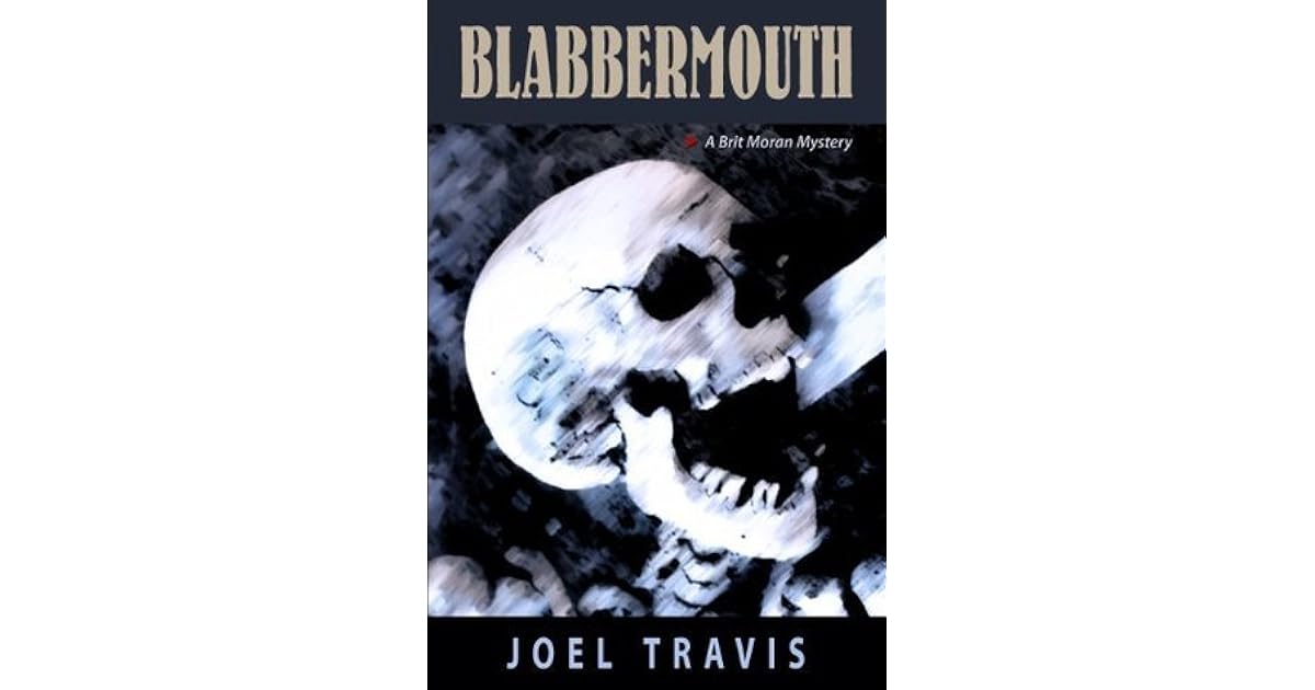 Blabbermouth by Joel Travis