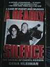 A Deadly Silence: The Ordeal of Cheryl Pierson: A Case of Incest and Murder