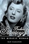 Barbara Stanwyck: The Miracle Woman (Hollywood Legends) Book cover for Barbara Stanwyck: The Miracle Woman (Hollywood Legends)