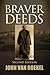 Braver Deeds