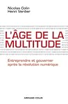 L'âge de la multitude. Entreprendre et gouverner après la révolution numérique