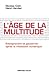 L'âge de la multitude. Entreprendre et gouverner après la rév... by Nicolas Colin L'âge de la multitude. Entreprendre et gouverner après la rév... by Nicolas Colin