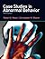 Case Studies in Abnormal Behavior