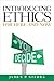 Introducing Ethics by James P. Sterba