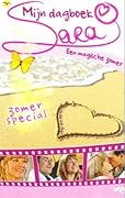 Sara: Mijn dagboek - zomerspecial: Een magische zomer