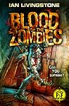 Blood of the Zombies by Ian Livingstone