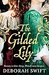 The Gilded Lily by Deborah Swift