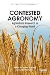 Contested Agronomy (Pathways to Sustainability)