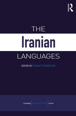 The Iranian Languages (Routledge Language Family Series)