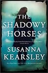The Shadowy Horses by Susanna Kearsley