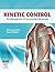 Kinetic Control: The Management of Uncontrolled Movement