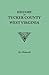History of Tucker County, West Virginia, from the earliest explorations and settlements to the present time [1884]