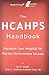 The HCAHPS Handbook: Hardwire Your Hospital for Pay-For-Performance Success