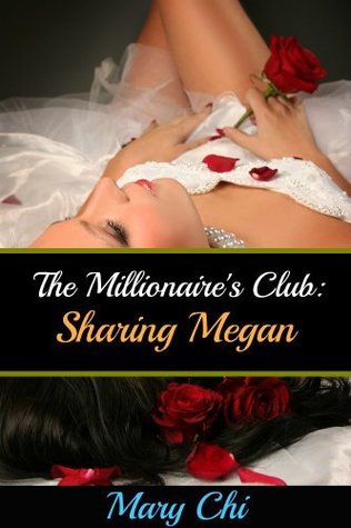 The Millionaire's Club: Sharing Megan