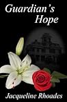 Guardian's Hope by Jacqueline Rhoades