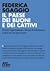 Il paese dei buoni e dei cattivi: perché il giornalismo, invece di informarci, ci dice da che parte stare
