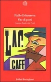 Vite di poeti: Campana, Majakovskij, Pound