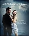 The Billionaire's Secrets by Meadow Taylor The Billionaire's Secrets by Meadow Taylor