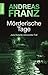 Mörderische Tage by Andreas Franz Mörderische Tage by Andreas Franz