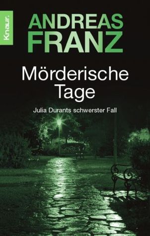 Mörderische Tage (Julia Durant, #11)