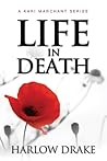 Life in Death by Harlow Drake