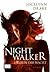 Nightwalker (Jägerin der Nacht, #1)