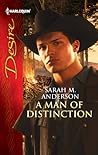 A Man of Distinction by Sarah M. Anderson