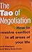 The Tao of Negotiation by Joel Edelman